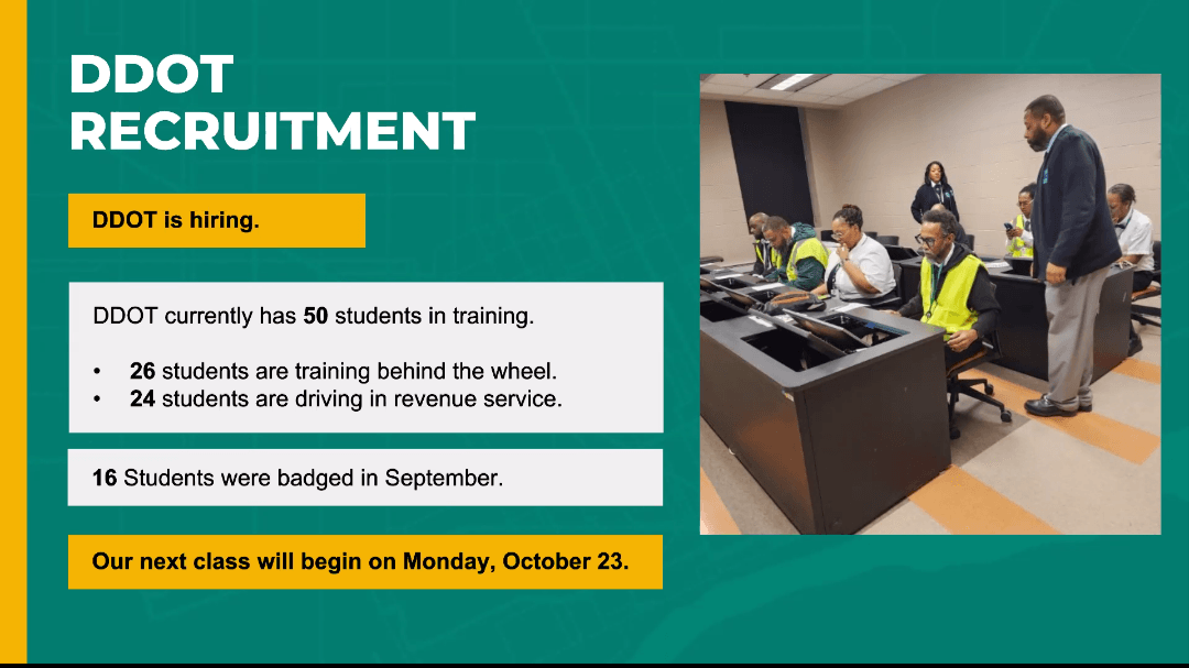 A slide titled "DDOT Recuitment" shows trainees in yellow vests at instruction workstations. Text reads, "DDOT is hiring. DDOT currently has 50 students in training. 26 students are training behind the wheel. 24 students are driving in revenue service. 16 students were badged in September. Our next class will begin on Monday, October 23rd.